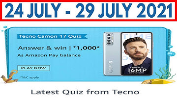 Amazon Tecno Canon 17 Quiz Answer And Win Quiz Answers Today | Win RS 1,000 | 24 July 2021