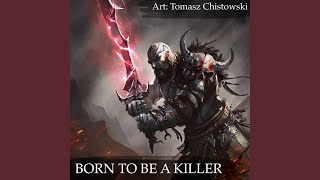 Born to be a Killer