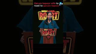 “Gaurav Kapoor Ki Wife Ne Kiya Brutal Roast 😂🔥 | Bro Code Roast”