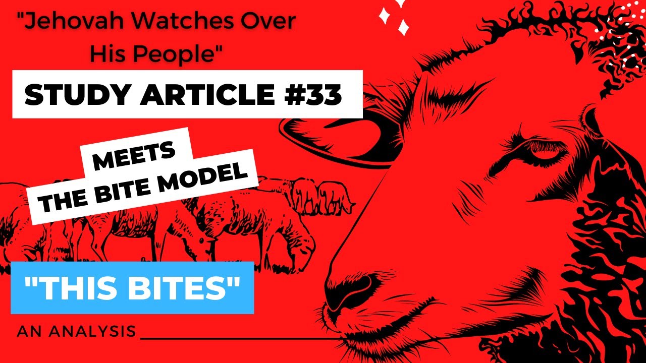 Watchtower Study Article #33 - This Bites