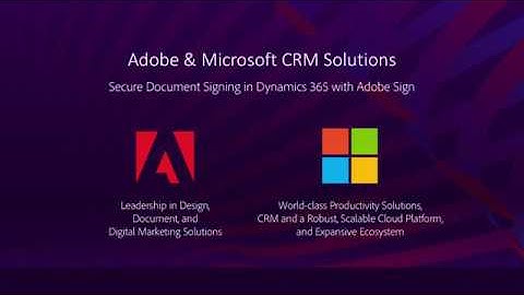 Adobe Sign and Microsoft Dynamics 365 CRM: Speeding Sales Acceleration | Adobe Acrobat