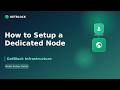 How To Setup Dedicated Node on GetBlock
