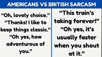 40 Times Clueless Americans Totally Miss Understood British Sarcasm