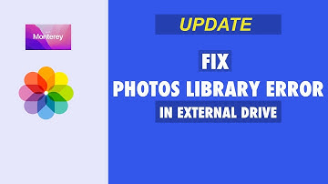 Solve the Photos Library Issues on the External Hard Drive on Mac | Latest Update