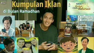 Kumpulan Iklan Edisi Bulan Ramadhan #22 (2020)
