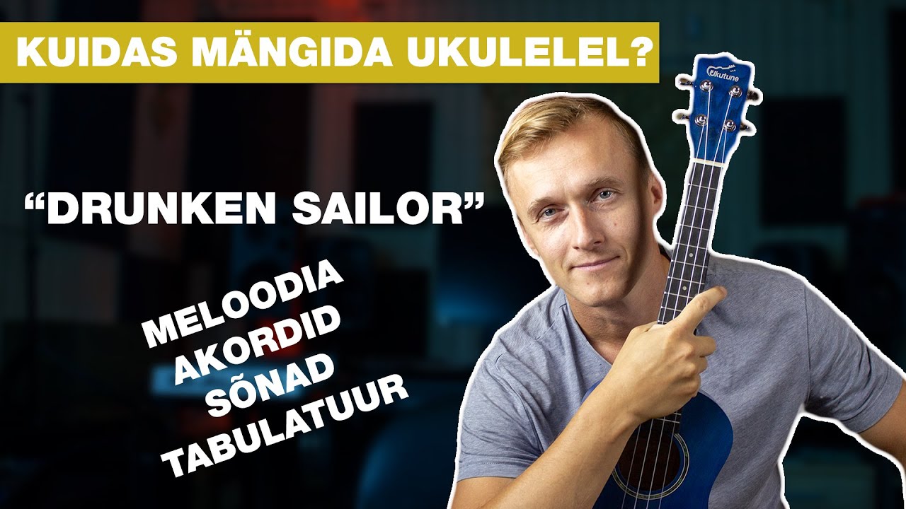 Kuidas mängida ukulelel "Drunken Sailor"? Ukulele õpetus. MELOODIA