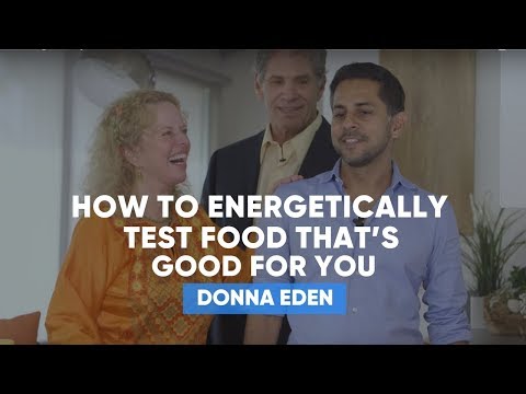 How To Energetically Test Food That’s Good For You | Donna Eden