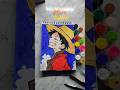Draw Luffy with 20rs colour #art #shortsfeed #shorts #trending