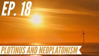 Ep. 18  Awakening from the Meaning Crisis  Plotinus and Neoplatonism