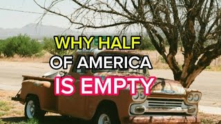 Why Half of America Is Empty – Nobody Wants to Live There