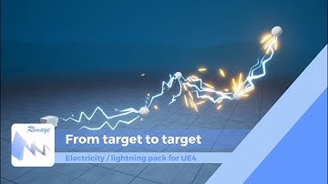 UE4 - L/E Vfx Pack Tutorials - Electric discharge from target to target