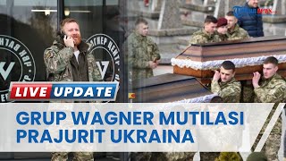 Grup Wagner Dituding Mutilasi Prajurit Ukraina Secara Sadis & Pamerkan di Sosmed, Zelensky Murka