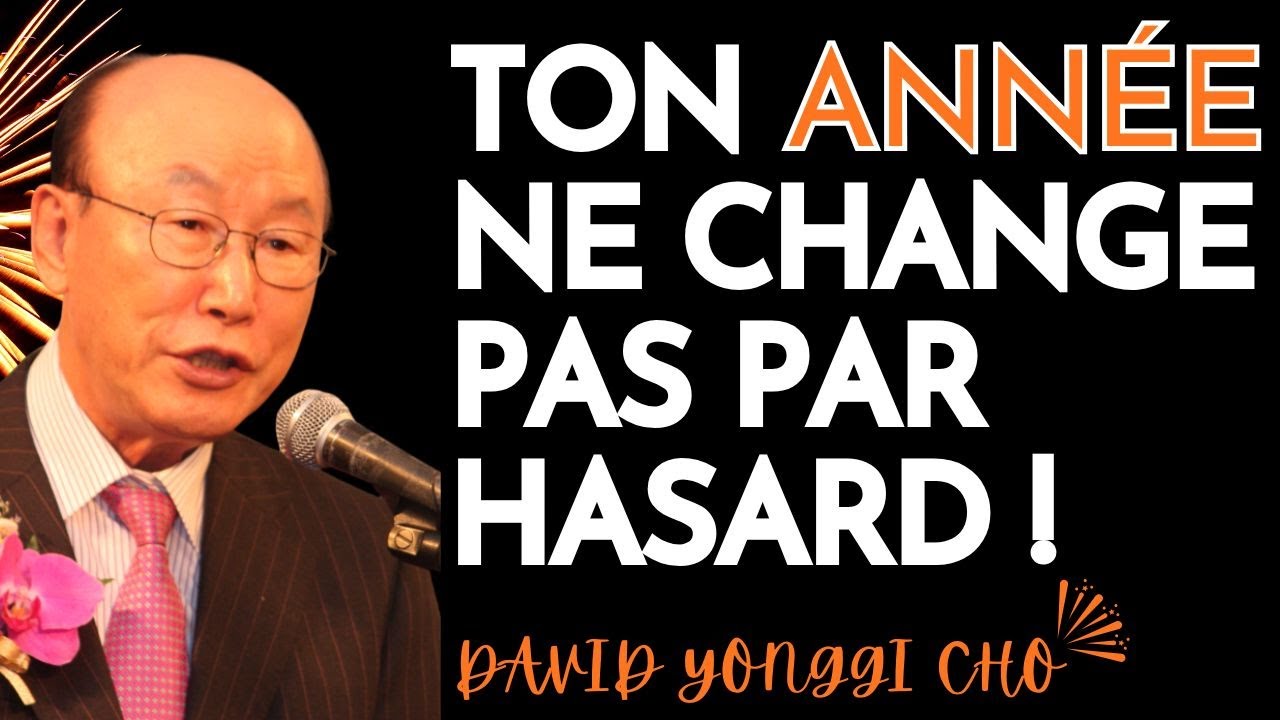 CE QUE TU DÉCLARES AUJOURD’HUI DÉTERMINE TON AVENIR | DAVID YONGGI CHO