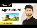 Agriculture Full Chapter Class 10 Geography | CBSE Geography Class 10 Chapter 4