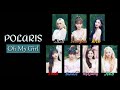 Oh My Girl (오마이걸) - Polaris [Color Coded Lyrics Eng/Rom/Jap]