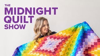 Bargello Beauty Rainbow Quilt | The Midnight Quilt Show Turns 2!  🎉