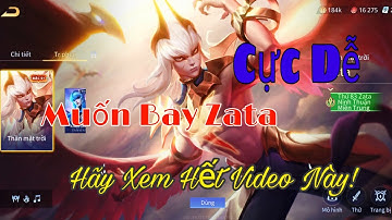 [MẠNH ZATA] 3 CÁCH BAY ZATA CỰC DỄ DÀNH CHO NGƯỜI MỚI || LIÊN QUÂN Mobile