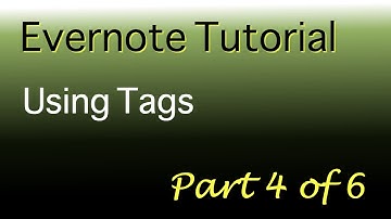 Evernote tutorial - Part 4 of 6 - Using tags