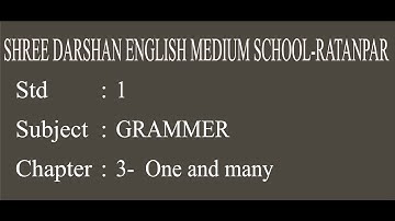 STD -1|SUB-GRAMMER |CHE-3|One and many| darshanschool Ratanpar