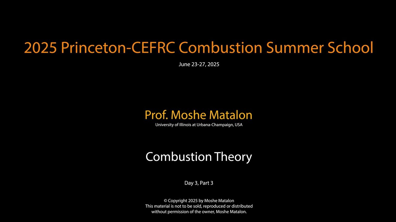 Combustion Theory, Moshe Matalon, Day 3 Part 3