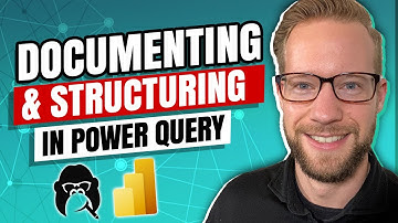 Documenting and Structuring Queries in Power Query