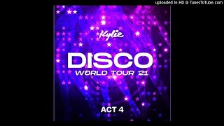 Kylie Minogue - DISCO WORLD TOUR (Live ACT 4)