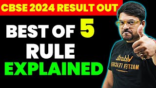 CBSE 2024: Best of 5 Rule Explained with 75% Criteria | CBSE 2024 Results Out!!❤️ | Harsh Sir