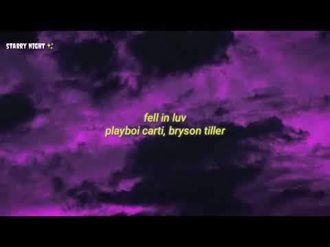 Playboi Carti - Fell In Luv (Lyrics) ft. Bryson Tiller