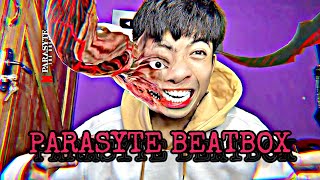 PARASYTE BEATBOX ☠️