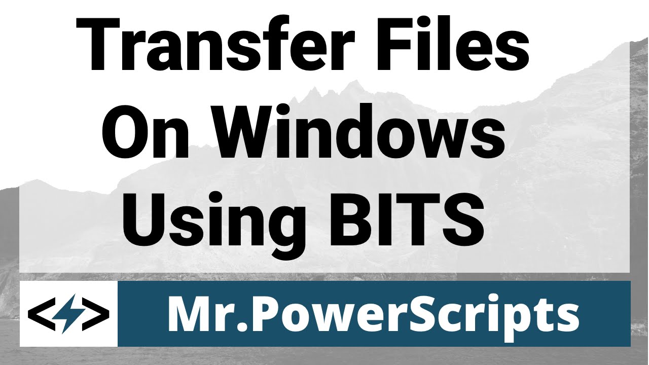 Transfer Files Intelligently With BITS! YouTube