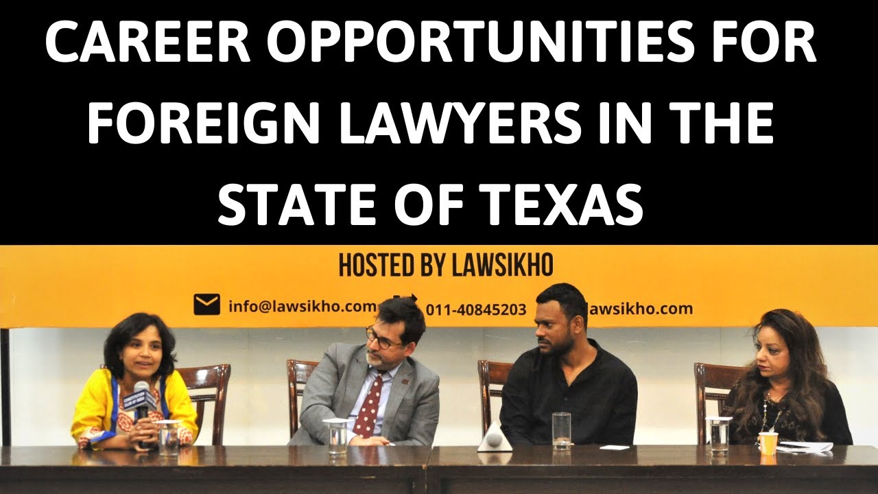 Career Opportunities for Foreign Lawyers in Texas (Presented by Texas A