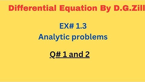 Differential Equation by D.G Zill Ex#1.3 q#1,2