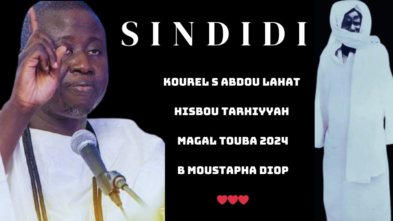 [NOUVEAUTÉ]: SINDIDI MAGAL TOUBA 2024 KOUREL S ABDOU LAHAT HT | BAYE MOUSTAPHA DIOP| S ABLAYE DIOP