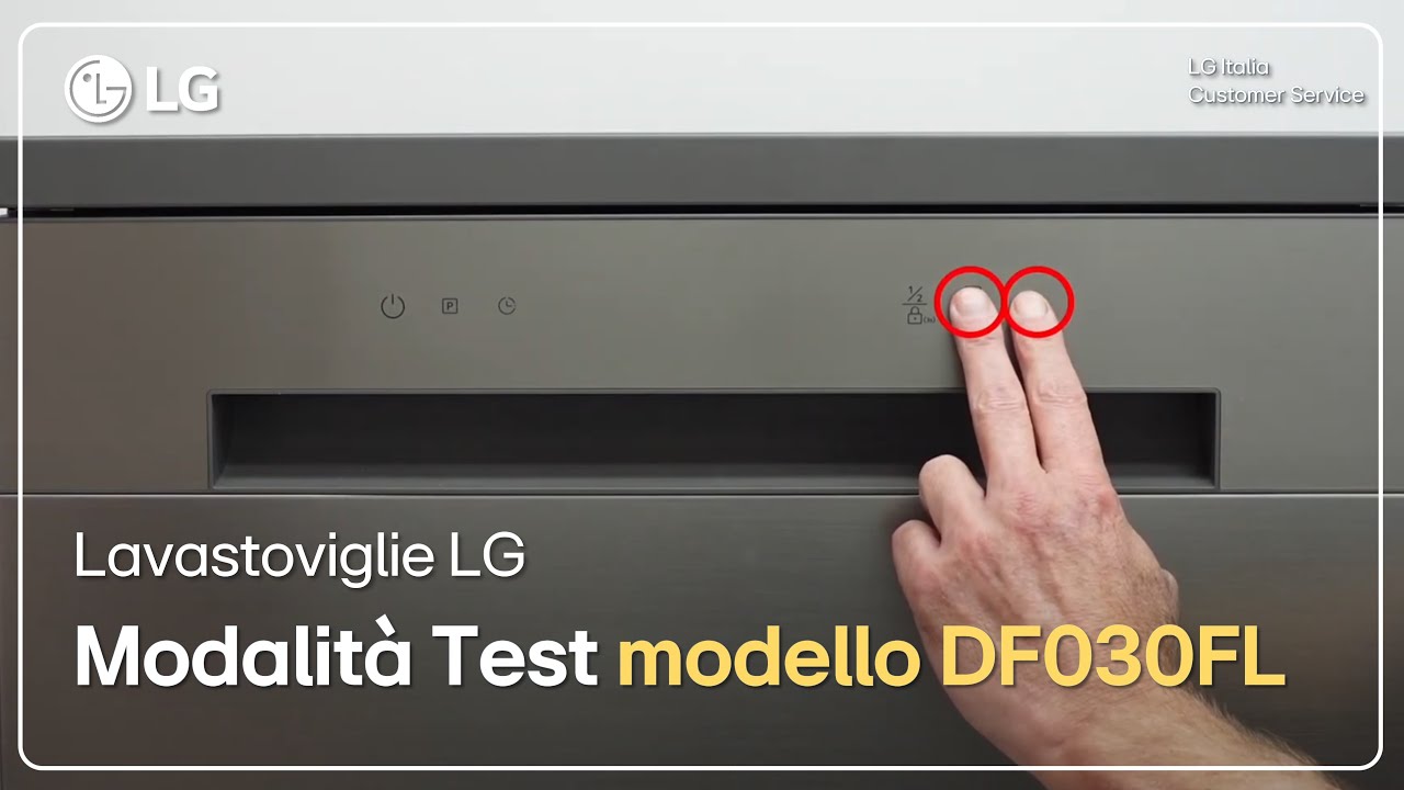 Lavastoviglie LG | Come attivare modalità Test QC modello  DF030FL