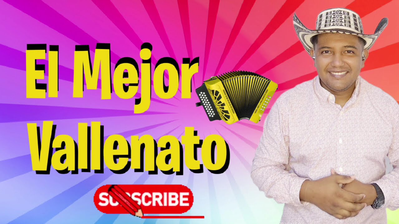 El Mejor Vallenato Que No Puedes Dejar De Escuchar