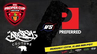 Proper Cup - Dessert Bracket (Rd. 2): Preferred Gardens vs Greasy Couture