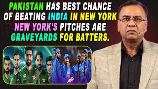 Pakistan has best chance of beating India in New York |New York's pitches are graveyards for batters