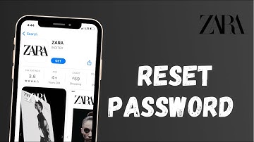 Zara App Login Help | Reset Zara Account Password