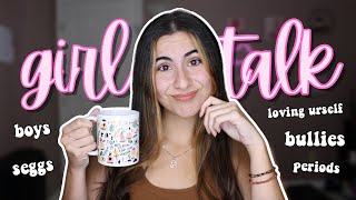 TMI GIRL TALK (first kiss, hooking up, periods & self love)