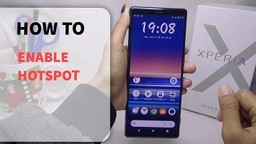 How To Enable Hotspot On Sony Xperia | Active Hotspot Sony Xperia