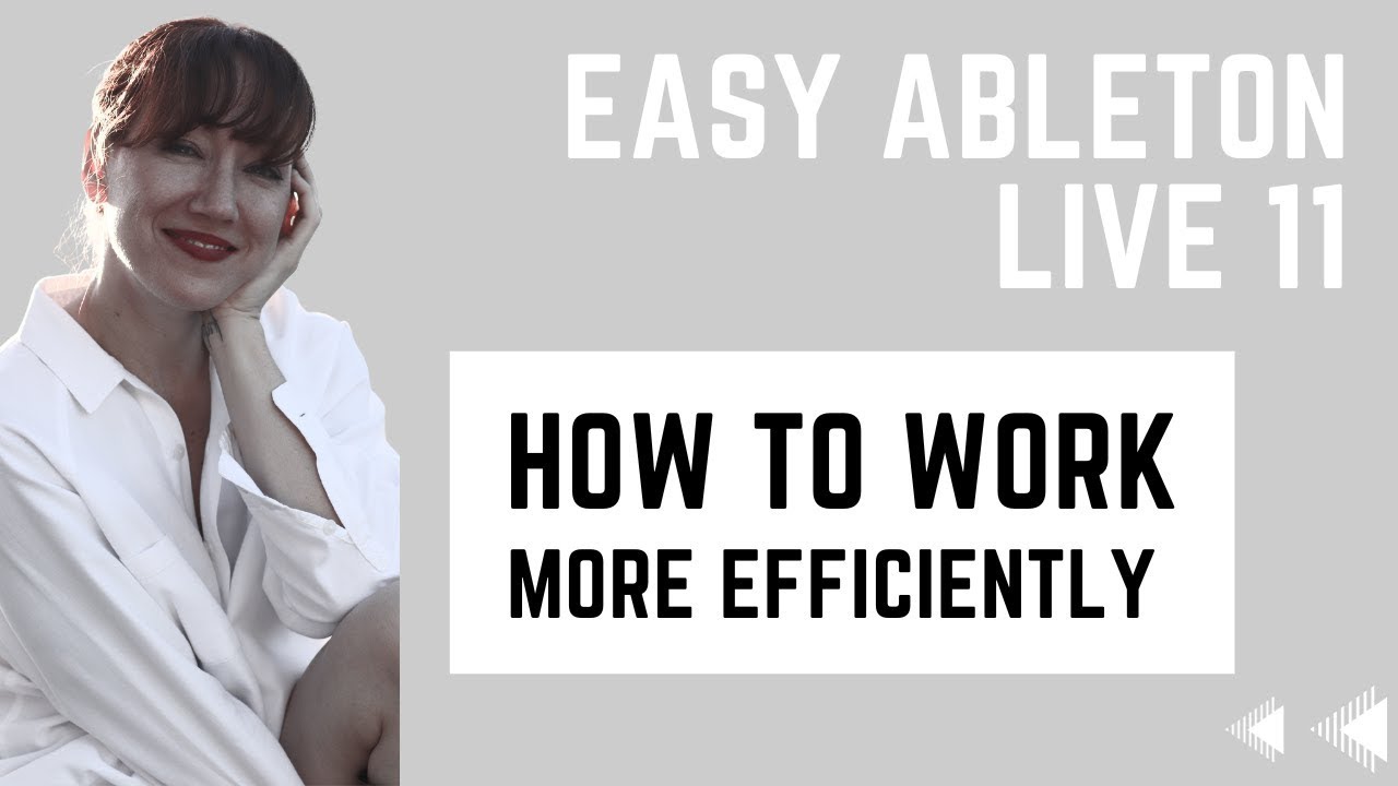 Easy Ableton Live 11 Tutorial Work More Efficiently - YouTube