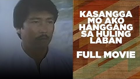 KASANGGA MO AKO HANGGANG SA HULING LABAN: Lito Lapid & Nanette Medved  | Full Movie