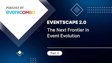 The Art of Connecting People in Events | EventScape 2.0 | Eventcombo