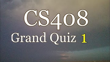 Cs408 Grand Quiz (1) Mid Term