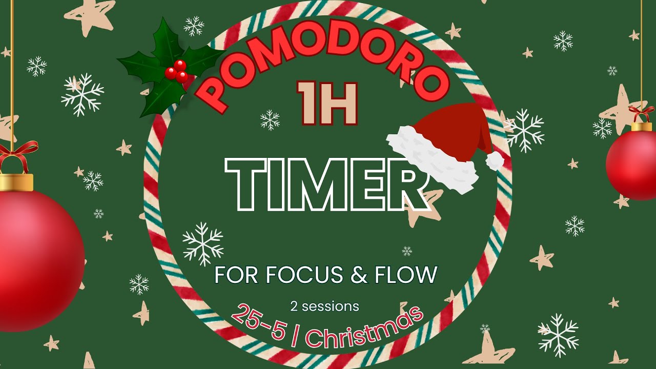 Pomodoro Timer for Focus & Flow – 25-5 | Green Christmas | 1h | Brown Noise