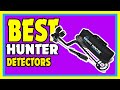 Top 5 Best Bounty Hunter Metal Detectors