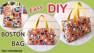 Easy Diy Boston Bag Sewing Tutorial | How to Make Boston Bag Easy To Make At Home | P&K Handmade |