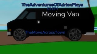 TheAdventuresOfAdrianPlays (s3 ep 1) iTheMoveAcrossTown