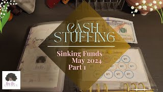 Cash stuffing | Sinking Funds | $350 | May 2024 | Paycheck 1
