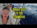 Heavy weather sailing from the marquesas to the tuamotus  episode 117